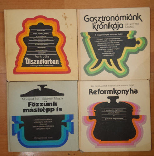 Dr. Ketter Lszl, Monspart va-Salamon Magda, Dr. Olh Andor-Kllai Klra-Vadnai Zsolt Frank Jlia - 4 szakcsknyv a 20. szzad msodik felbl: Diszntorben, Gasztronmink krnikja, Fzznk mskpp is, Reformkonyha