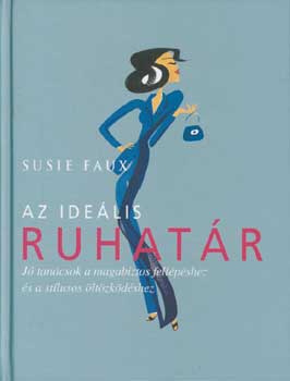 Susie Faux - Az idelis ruhatr