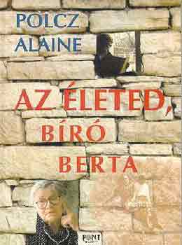 Polcz Alaine - Az leted, Br Berta