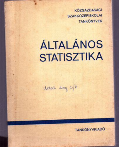 Mricz Bla - ltalnos statisztika a kzgazdasgi szakkzpiskola szmra