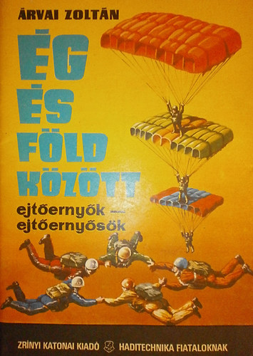 �rvai Zolt�n - �g �s f�ld k�z�tt - ejt�erny�k - ejt�erny�s�k