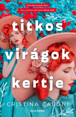 Cristina Caboni - Titkos virgok kertje