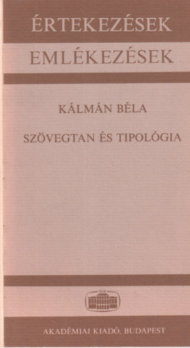 Kálmán Béla - Szövegtan és tipológia