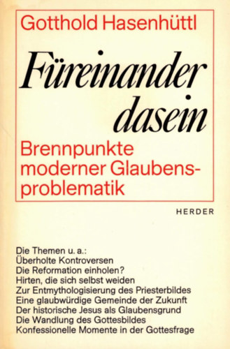 Gotthold Hasenh�ttl - F�reinander dasein - Brennpunkte moderner Glaubensproblematik