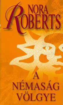 Nora Roberts - A Nmasg vlgye