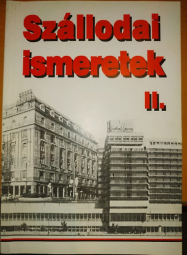 Fehr Tamsn-Dr. Schablik Vilmos - Szllodai ismeretek II.