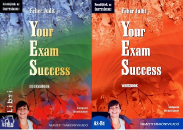 Fehr Judit - Your Exam Success. Coursebook. Kzpszint 2 DB CD-mellklettel + Your Exam Success - Workbook (Kszljnk az rettsgire!) 1 db CD vel ( 2 ktet )