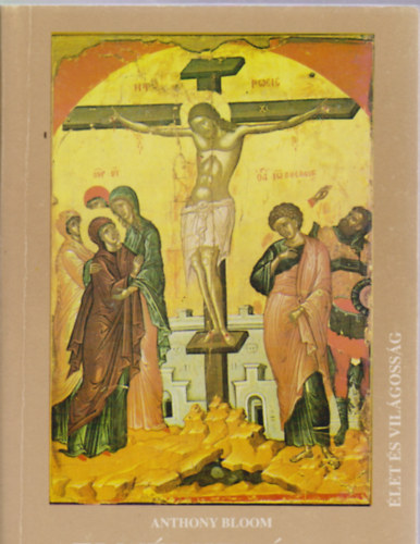 Anthony Bloom - Elm�lked�sek-Lelki utaz�s