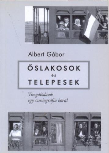 Albert Gbor - slakosok s telepesek - Vizsgldsok egy szociogrfia krl