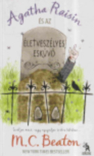 M. C. Beaton - Agatha Raisin és az életveszélyes esküvő