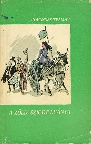 Johannes Tralov - A z�ld sziget le�nya