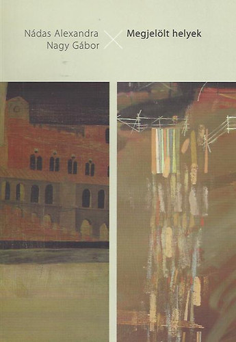 Nádas Alexandra; Dr. Nagy Gábor - Megjelölt helyek