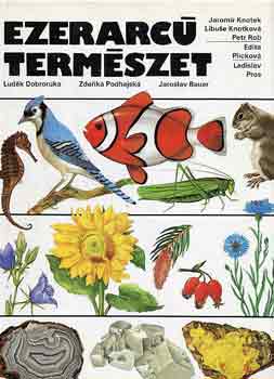 Dobroruka-Podhajská-Bauer - Ezerarcú természet