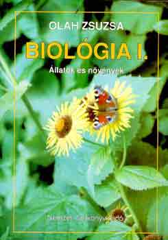 Ol�h Zsuzsa - Biol�gia I. (�llatok �s n�v�nyek)