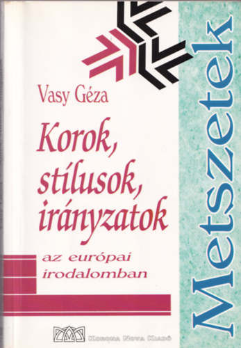 Vasy Gza - Korok, stlusok, irnyzatok az eurpai irodalomban