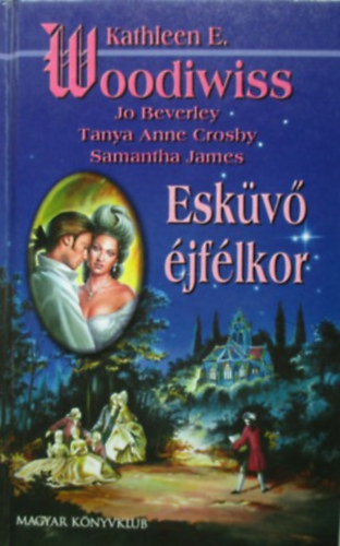 Kathleen E. Woodiwiss - Esk�v� �jf�lkor