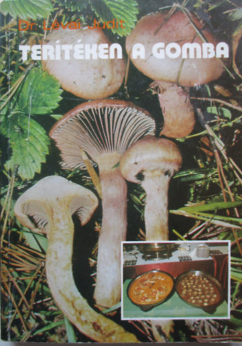 Dr. L�vai Judit - Ter�t�ken a gomba