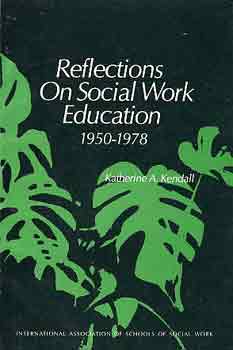 K. A. Kendall - Reflections On Social Work Education 1950-1978