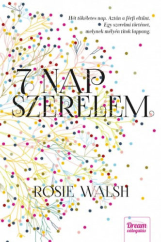 Rosie Walsh - 7 nap szerelem