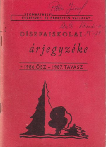 Szombathelyi Kertszeti s Parkpt Vlallat Dszfaiskolai rjegyzke 1986. sz- 1987 tavasz