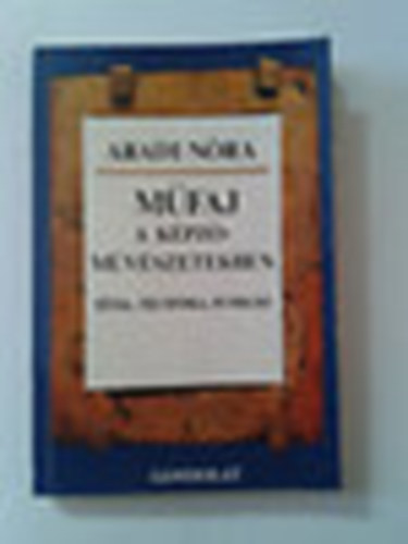 Aradi N�ra - M�faj a k�pz�m�v�szetben