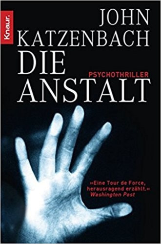 John Katzenbach - Die Anstalt