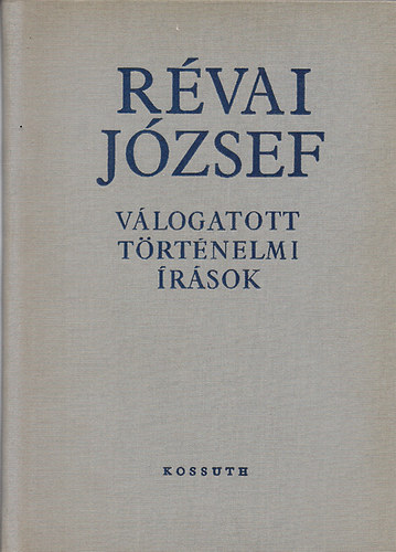 R�vai J�zsef - V�logatott t�rt�nelmi �r�sok