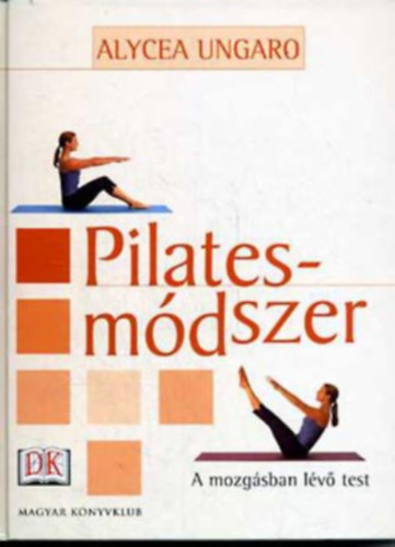 Alycea Ungaro - Pilates-mdszer