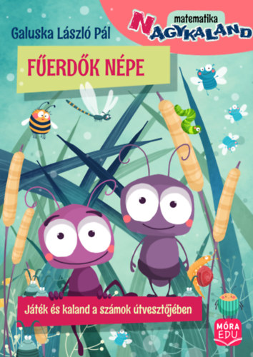 Galuska Lszl Pl - Ferdk npe - Jtk s kaland a szmok tvesztjben