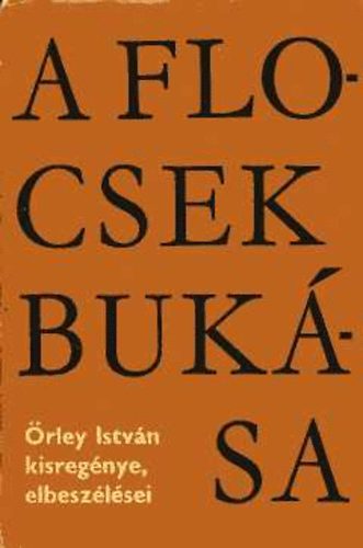rley Istvn - A Flocsek buksa  (Vlogatott rsok)
