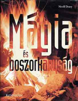 Nevill Drury - Mágia és boszorkányság