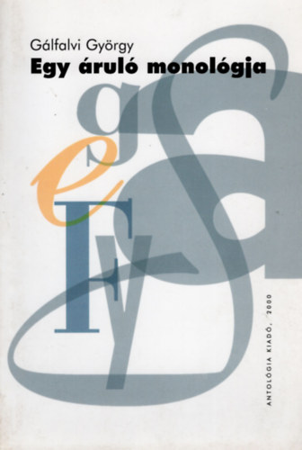 Glfalvi Gyrgy - Egy rul monolgja