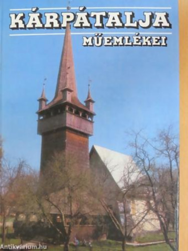 Deschmann Alajos - Kárpátalja műemlékei - Tájak-Korok-Múzeumok Kiskönyvtára 2. - Térképmelléklettel.