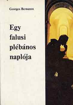 Georges Bernanos - Egy falusi plbnos naplja