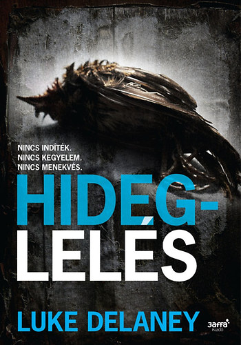 Luke Delaney - Hideglels