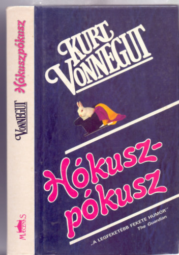 Kurt Vonnegut - Hókuszpókusz ("A legfeketébb humor")