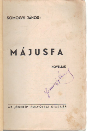 Somogyi Jnos - Mjusfa- novellk- alrt