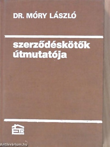 Dr. Mry Lszl - Szerzdsktk tmutatja