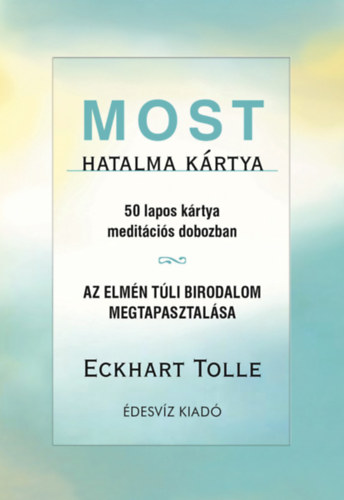 Eckhart Tolle - Most hatalma krtya