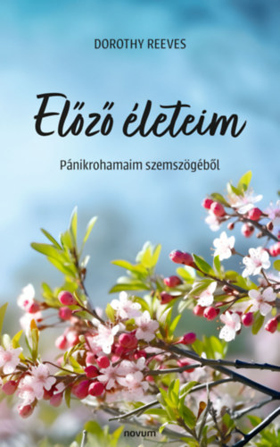 Dorothy Reeves - Előző életeim
