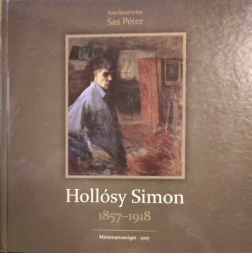 Sas P�ter  (szerk.) - Holl�sy Simon 1857-1918