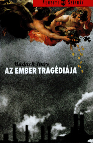 Veress Krisztina - Az ember tragdija a Nemzeti Sznhzban ( 1883-2002 )