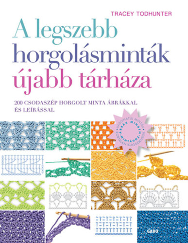 Tracey Todhunter - A legszebb horgolásminták újabb tárháza