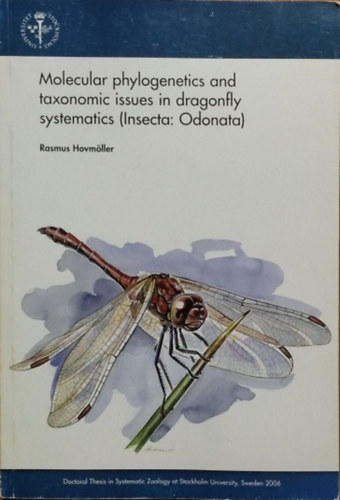 Rasmus Hovmöller - Molecular Phylogenetics and Taxonomic Issues in Dragonfly Systematics (Insecta: Odonata)