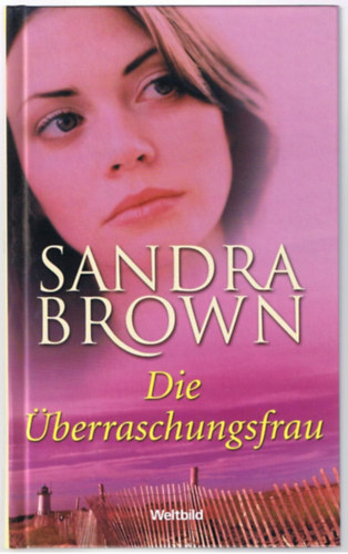 Sandra Brown - Die �berraschungsfrau