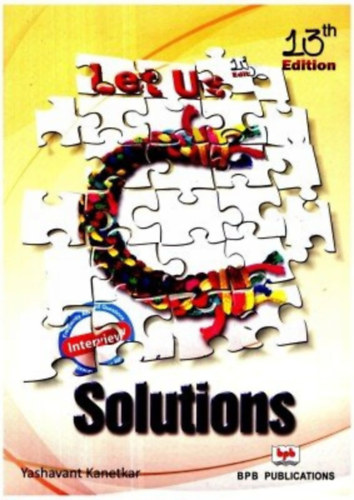 yashavant Kanetkar - Let Us C Solution 13th Edition