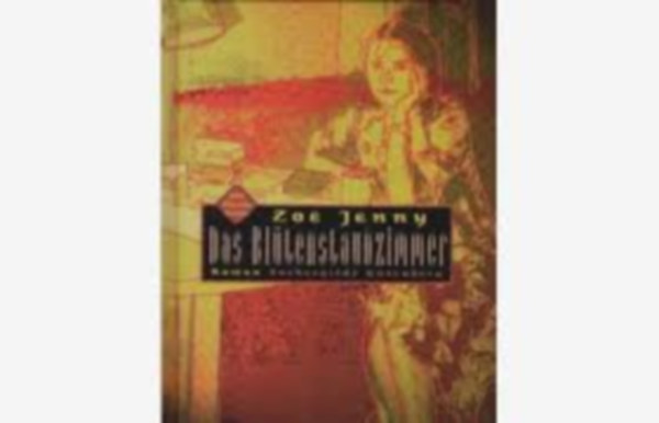 Zoë Jenny - Das Blütenstaubzimmer