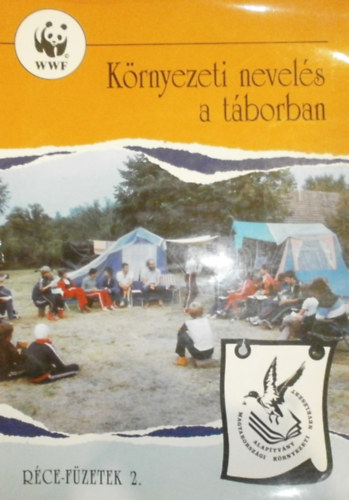 Dr. Legány András - Környezeti nevelés a táborban