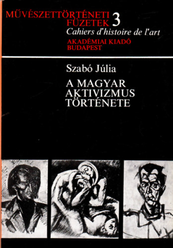 Szab� J�lia - A magyar aktivizmus t�rt�nete