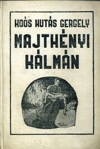 Koós Hutás Gergely - Majthényi Kálmán